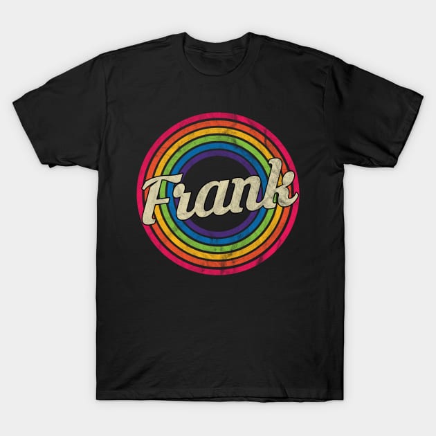 Frank - Retro Rainbow Faded-Style T-Shirt by MaydenArt